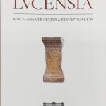 LVCENSIA LUCENSIA ARA DE CURBIÁN SAN MIGUEL DO MONTE FELIPE ARIAS UXÍA BALLESTEROS CRUCEIROS DE LÁNCARA ARQUITECTURA INDIANA MARIÑA LUCENSE GEGUNDE MARUJA MALLO JULIA MINGUILLÓN REBOREDO PAZOS XOÁN ANLLO MUSEO DE LUGO CARLOS V ÓSCAR MURADO